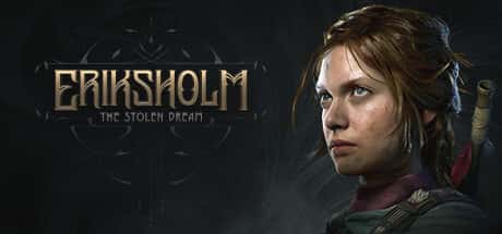 STEAM学习 埃里克斯霍姆 被偷走的梦 Eriksholm The Stolen Dream 15G背景